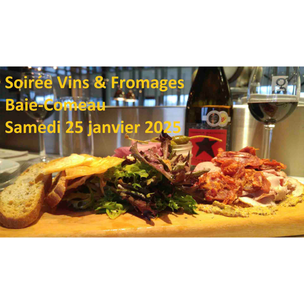 Soirée Vins & Fromages Baie-Comeau - Samedi 25 janvier 2025