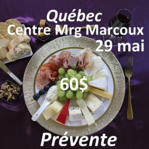 Soirée Vins & Fromages - Prévente - Centre Mrg Marcoux - 29 mai 2026 - Individuel